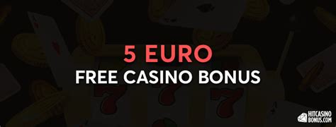 5 Euro Casino Gratis