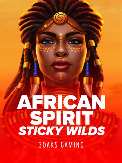 African Spirit Sticky Wilds Blaze
