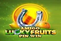 Amigo Lucky Fruits Pin Slot Gratis