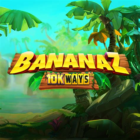 Bananaz 10k Ways Leovegas