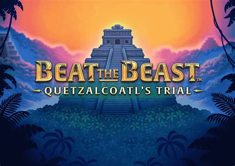 Beat The Beast Quetzalcoatl S Trial Parimatch