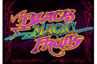 Black Magic Fruits Bwin