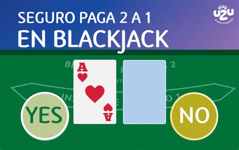 Blackjack Seguro Explicado