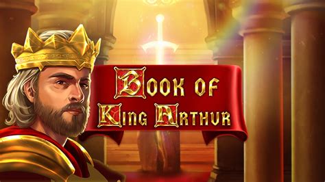 Book Of King Arthur Slot - Play Online