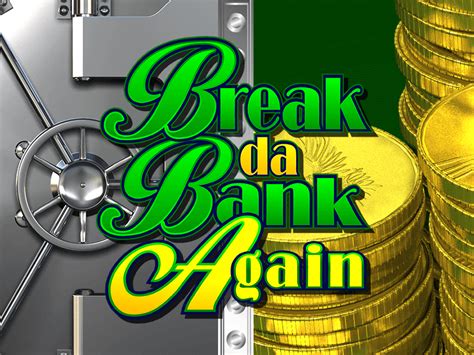 Break Da Bank Again Bodog