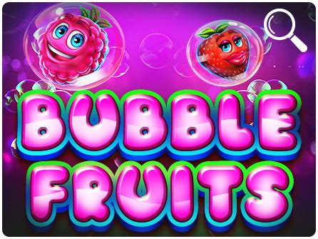 Bubble Fruits Betfair