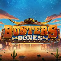 Busters Bones Bwin