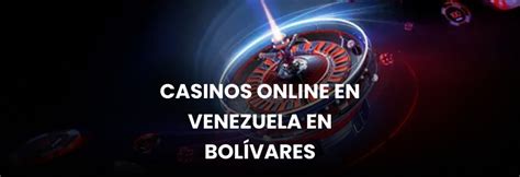 Casino Online Pt Bolivares Fuertes