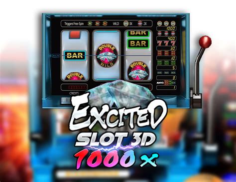 Excited Slot 3d 1000x Bodog