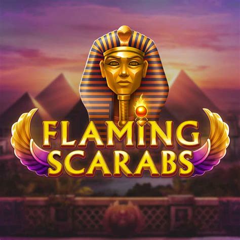Flaming Scarabs Bwin
