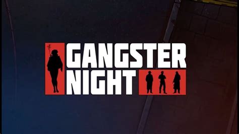 Gangster Night Bwin