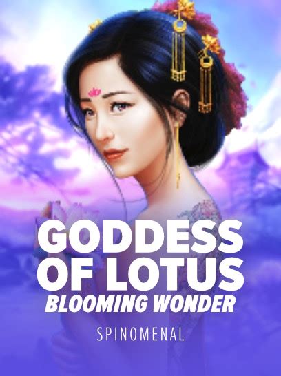 Goddess Of Lotus Blooming Wonder Betfair