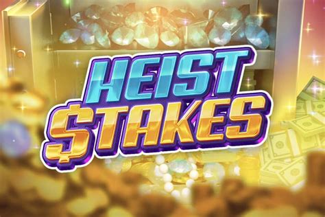 Heist Stakes Betsul