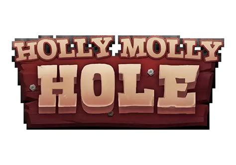 Holly Molly Hole Netbet