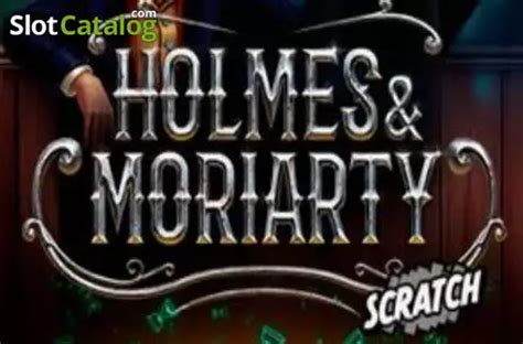 Holmes And Moriarty Scratch Bet365