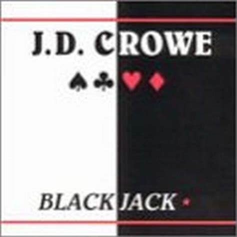 Jd Crowe Blackjack Guia
