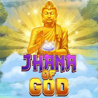 Jhana Of God Parimatch