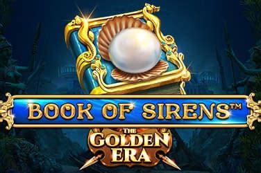 Jogar Book Of Sirens The Golden Era Com Dinheiro Real