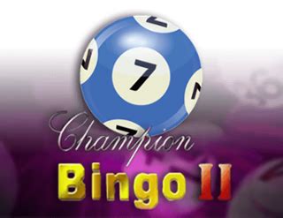 Jogar Champion Bingo Ii Vibra Com Dinheiro Real