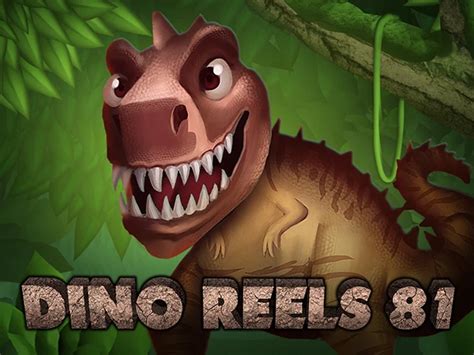 Jogar Dino Reels 81 No Modo Demo