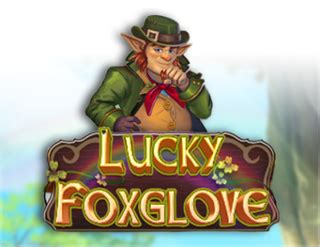 Jogar Lucky Foxglove No Modo Demo