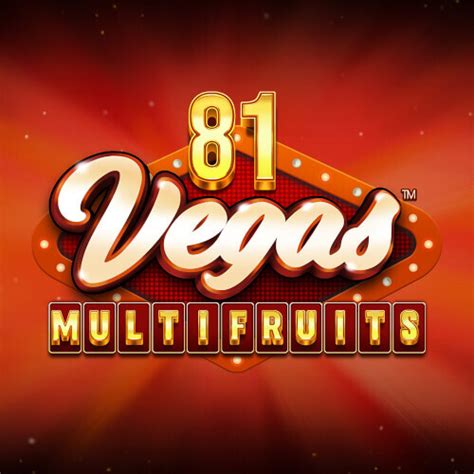 Jogue 81 Vegas Multi Online