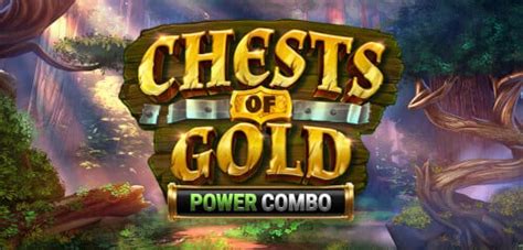 Jogue Chests Of Gold Power Combo Online