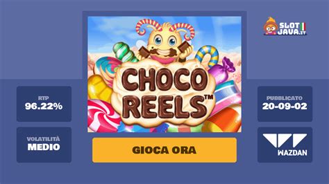 Jogue Choco Reels Online