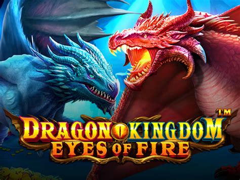 Jogue Dragon Kingdom Eyes Of Fire Online