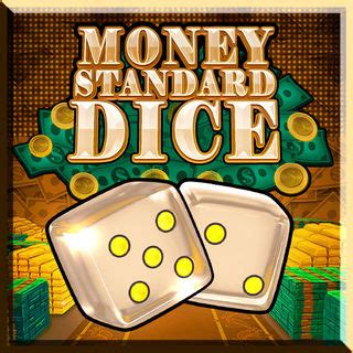 Jogue Money Standard Dice Online