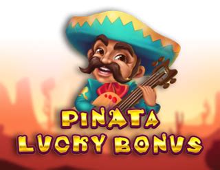 Jogue Pinata Lucky Bonus Online