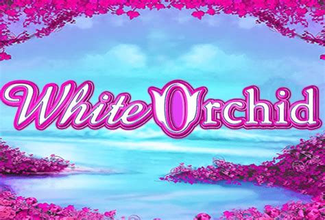 Jogue White Orchid Online