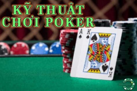 Ky Thuat Choi Poker