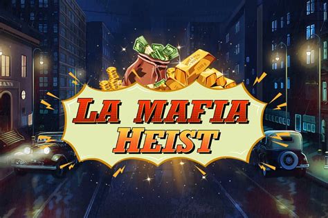 La Mafia Heist Bet365