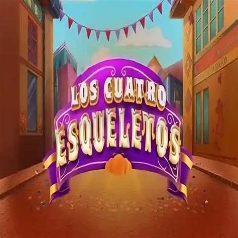 Los Cuatro Esqueletos Betano