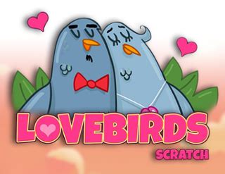 Lovebirds Scratch Betano