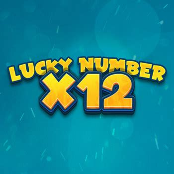 Lucky Number X12 Slot - Play Online