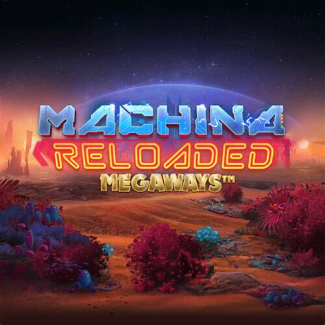 Machina Reloaded Megaways 1xbet