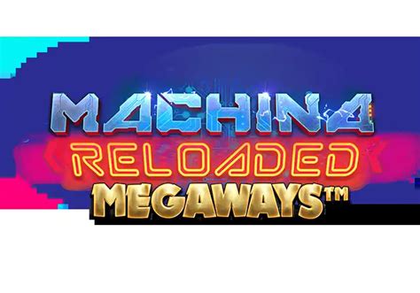 Machina Reloaded Megaways Netbet