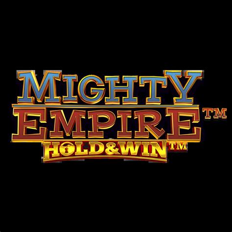 Mighty Empire Hold Win Bwin