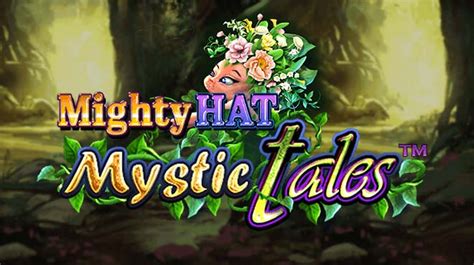 Mighty Hat Mystic Tales Betsson