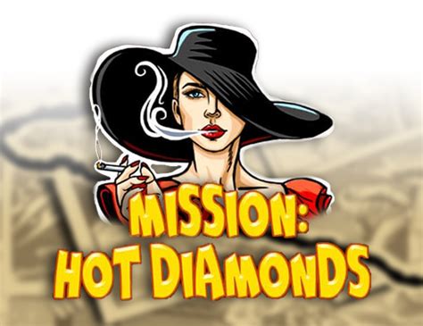 Mission Hot Diamonds Betsson