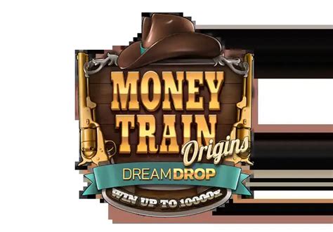 Money Train Origins Dream Drop Netbet