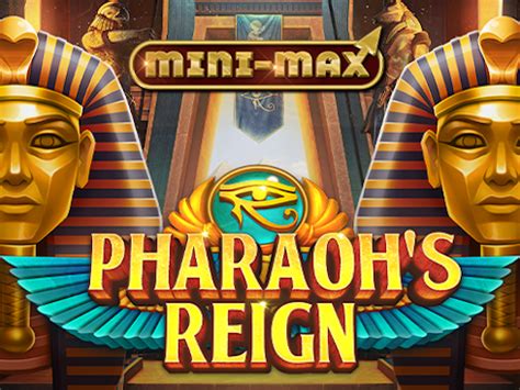 Pharaohs Reign Mini Max Netbet