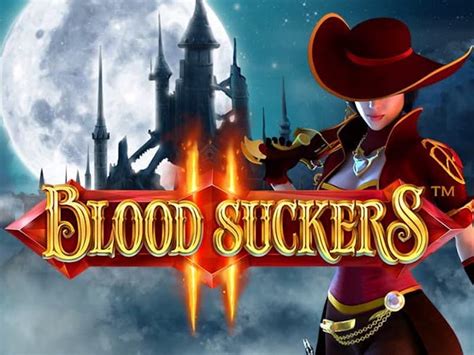 Play Blood Suckers Ii Slot