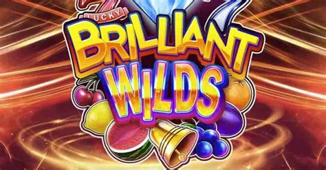 Play Brilliant Wilds Slot