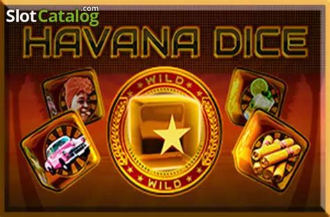 Play Havana Dice Slot