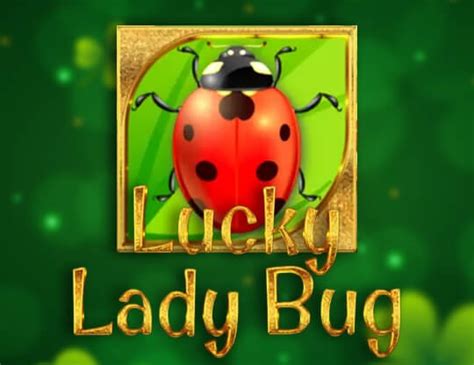 Play Lucky Lady Bug Slot