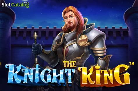 Play The Knight King Slot