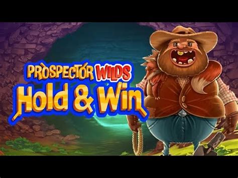 Prospector Wilds Hold And Win 888 Casino